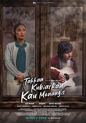 Takkan Kubiarkan Kau Menangis. (Foto: CINEMA XXI)