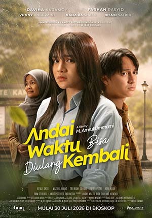 Andai Waktu Bisa Diulang Kembali. (Foto: CINEMA XXI)